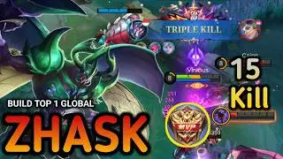 15Kill!! MVP 11.7 Zhask Midlane Monster Triple Kill - Build top  1 global Zhask ~ Mobile Legends