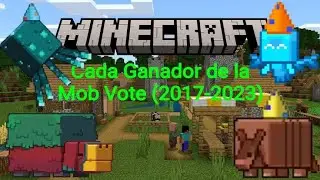 Cada ganador de la Mob Vote (2017-2023)