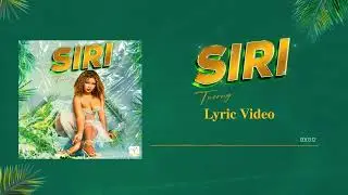 Tuerny - Siri (Lyric Video)