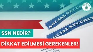 Sosyal Güvenlik Numarası/ SSN Hakkında Bilmeniz Gerekenler!