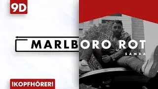 9D AUDIO | Samra - Marlboro Rot