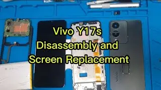 Vivo Y17s Disassembly and Screen Replacement.  