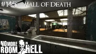 No More Room In Hell - NMO Mall Of Death - Custom Map Series #145