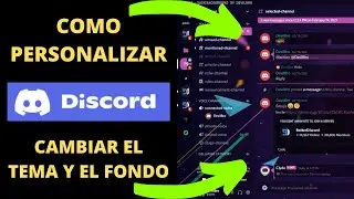 COMO PERSONALIZAR TU DISCORD | CAMBIAR EL FONDO Y EL TEMA