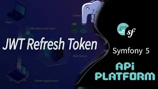 Symfony 5: JWT Refresh token [Bonus] - تحيين مفتاح الدخول
