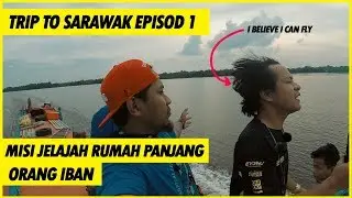 BESARNYA PASAR SIBU SARAWAK | JELAJAH RUMAH PANJANG SARAWAK EPISOD 1