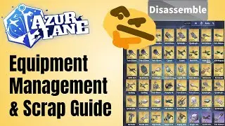 Azur Lane Gear Management/Scrap Guide