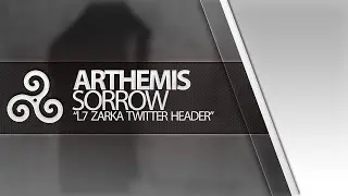 Introducing Arthemis Sorrow | L7 Zarka Header