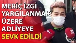 Meriç İzgi Tutuklanma İstemiyle Yargılanıyor