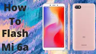 How to flash Mi 6a | Mi 6a flash file with Flashing Guide with SP Flash Tool