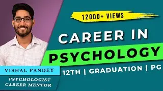 How to make a Career in Psychology after 12th in India | Hindi | Vishal Pandey | CareerInnova