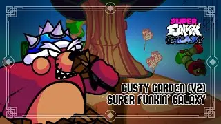 Gusty Garden (V2) | Super Funkin' Galaxy [ft. 