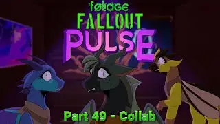 [COLLAB WITH MENTOMORI] Folliage Fallout: Pulse - Part 49 || Wings of Fire AU