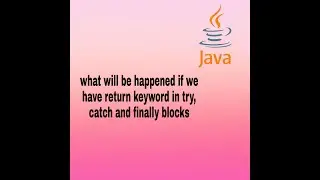 return keyword in try,catch and finally blocks.