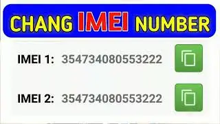 How to change IMEI number of any Android