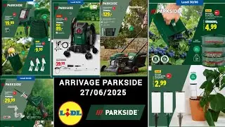 🌿 Lidl Arrivage Parkside de la Semaine 🍀 CATALOGUE ✅ PROMOTION 27/06 #lidl #parkside #catalogue