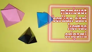 Cara membuat berlian dari kertas/how to make origami diamond