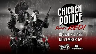 Chicken Police | Cinematic Trailer | Steam, PS4, Xbox One, Nintendo Switch | 5th November