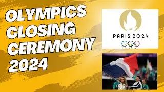 Olympics Closing Ceremony 2024 | Spectacular End to Paris Games | Full Highlights