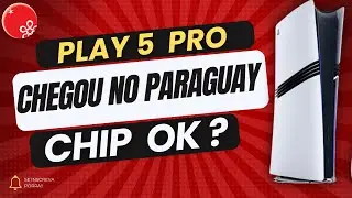NOVIDADE BOA - PLAYSTATION 5  PRO CHEGOU NO PY E O CHIP JÁ ESTÁ SENDO FEITO !!