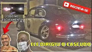 MEU AMIGO DIRIGIU O CASCUDO *fusca soltando fogo pelo escapamento