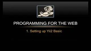 YII2 SETTING UP THE IDE - Programming for the Web
