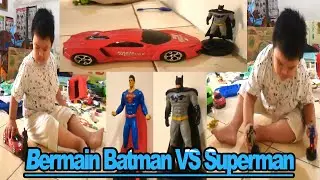 BERMAIN MAINAN BATMAN DAN SUPERMAN HINGGA MOBIL - MOBILAN - I story eps.347.