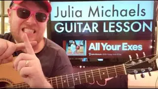 How To Play All Your Exes Guitar Julia Michaels // easy guitar tutorial beginner lesson easy chords