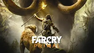 Собираем, убиваем, развиваемся. Far Cry Primal #3