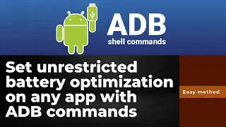 Android: Set unrestricted battery optimization with ADB for any app on your phone (no root required)
