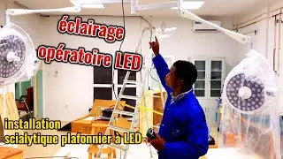 INSTALLATION SCIALYTIQUE  OPERATOIRE à LED + Principe de fonctionnement
