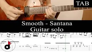 SMOOTH - Santana (Carlos Santana): SOLO guitar cover + TAB