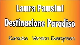 Laura Pausini -  Destinazione Paradiso (versione Karaoke Academy Italia)