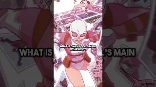 What is Gwen Pool's Main Weakness?