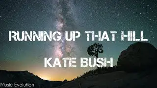 Kate Bush - Running Up That Hill (Lyrics)