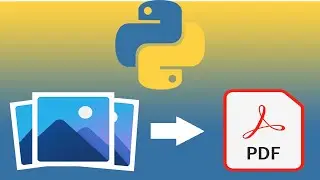 Python Tutorial #31 Mit Python Bilder in PDF Datei konvertieren