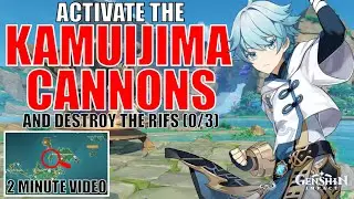 Genshin Impact - Activate the Kamuijima Cannons and Destroy the Rifs | 2 Minute Video