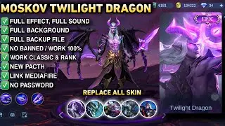 Script Moskov Epic Twilight Dragon | full effect full voice | no password | pacth terbaru