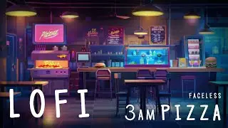 🍕Faceless - 3am Pizza 🎵 LOFI