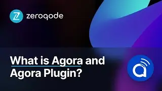 What Is Agora and How Does the Agora Plugin Work?