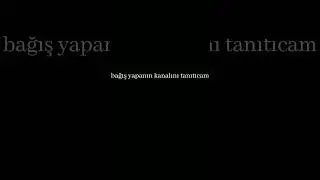 bağış yapanın kanalını tanıtıcam #keşfetbeniöneçıkar
