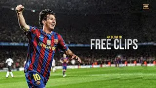 Leo Messi 4k Clips - Best 4K Clips + Free For Editing 👍