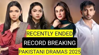 Top 10 Recently Ended Record Breaking Pakistani Dramas 2025