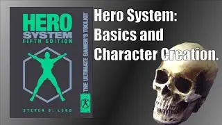 HERO System - Basics and Character Creation [Reupload]