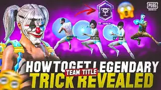 How To Get Legendary Team Title Trick Revealed 😳😱