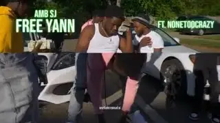 AMB Sj-Free YanYan Ft NoneTooCrazy (Official Video)