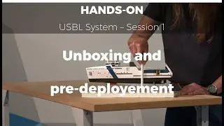 How to deploy and operate an USBL system - Session 1