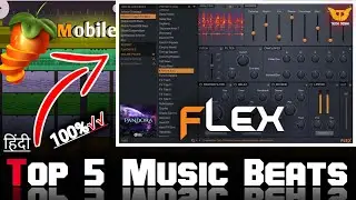 Top 5 Music Beats To Flex Plugin | How To Install Flex Plugin VST In Fl Studio Mobile | Tech Joshi