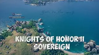 🔴ЕШЕ БОЛЬШЕ ПРОВИНЦИЙ - Knights of Honor II - Sovereign