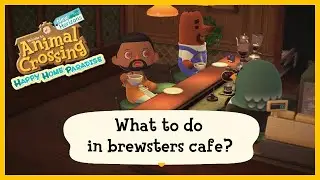 What Can You Do at Brewsters Cafe THE ROOST? - Animal Crossing New Horizons Guide